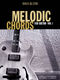 Melodic Chords for Guitar - Vol. 1: Guitar Solo: Instrumental Tutor