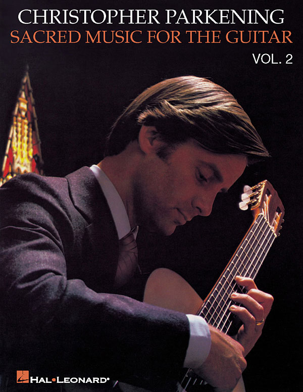 Christopher Parkening: Sacred Music for the Guitar - Volume 2: Guitar Solo: