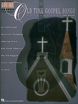 Old Time Gospel Songs: Guitar Solo: Instrumental Album