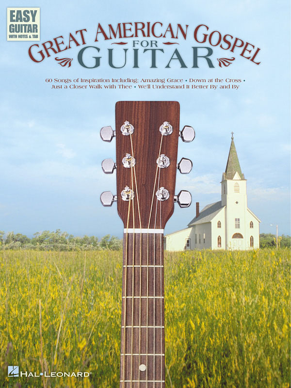Great American Gospel for Guitar: Guitar Solo: Instrumental Album