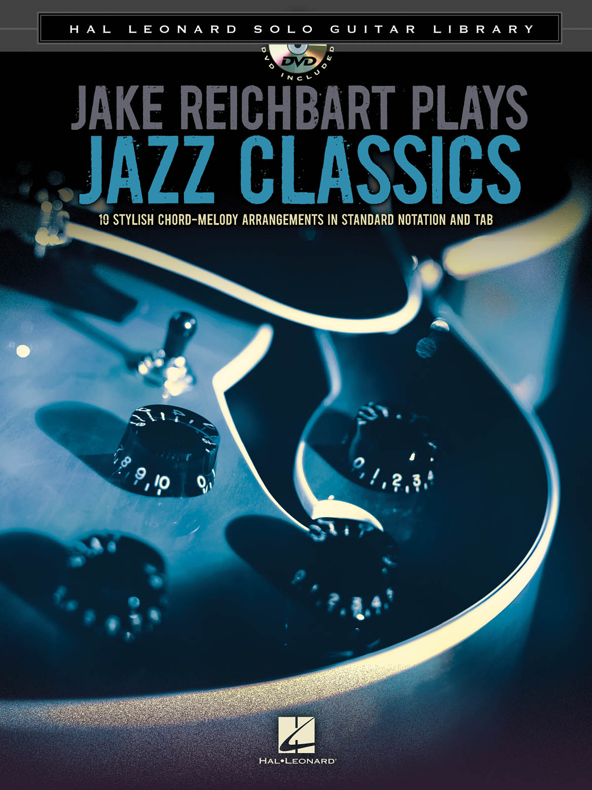 Jake Reichbart: Jake Reichbart Plays Jazz Classics: Guitar Solo: Instrumental