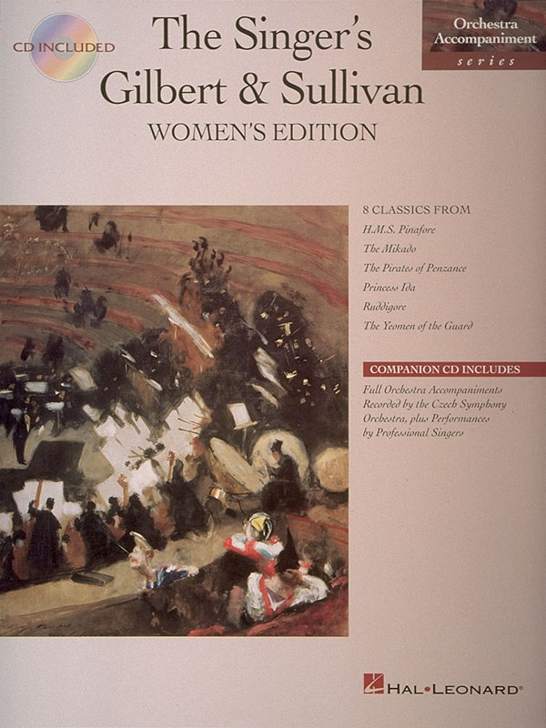 Arthur Sullivan William Schwenck Gilbert: Singer's Gilbert & Sullivan - Women's
