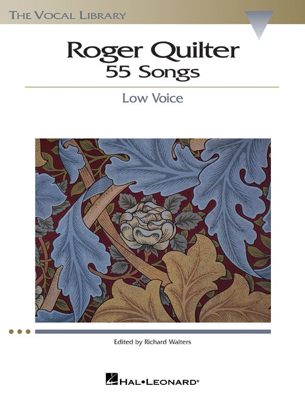 Roger Quilter: Roger Quilter: 55 Songs: Vocal Solo: Vocal Collection
