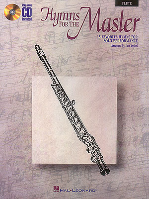 Hymns for the Master: Flute Solo: Instrumental Album