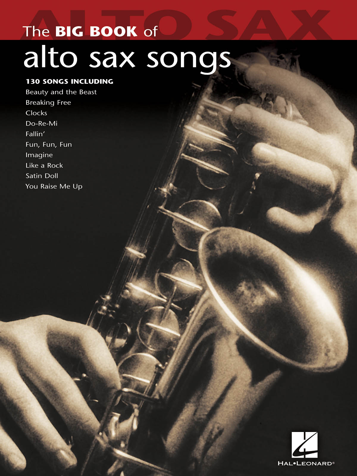 Big Book of Alto Sax Songs: Alto Saxophone: Instrumental Work