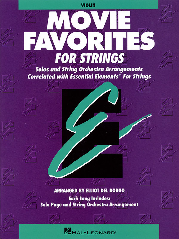 Essential Elements Movie Favorites for Strings: Violin Solo: Part