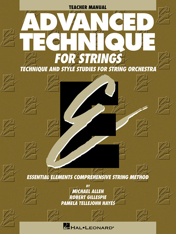 Essential Elements Advanced Technique for Strings: String Ensemble: Part