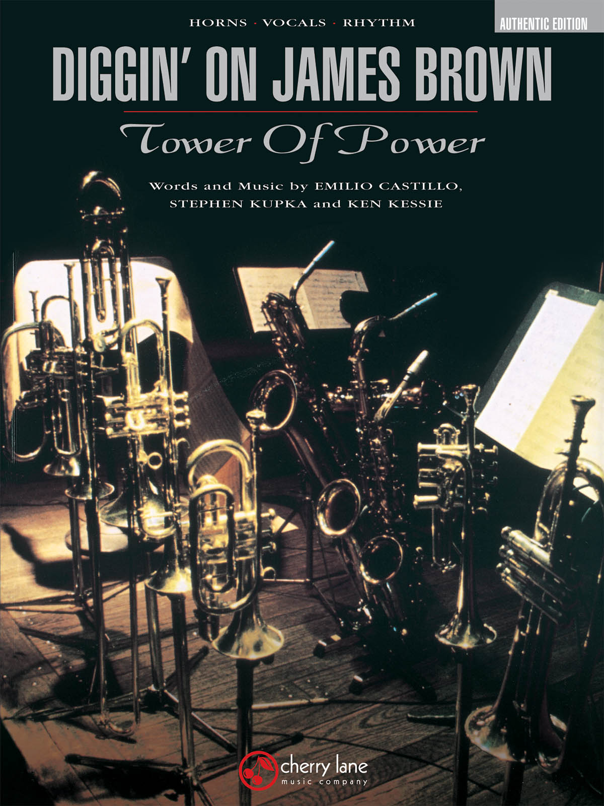 Emilio Castillo Ken Kessie Stephen Kupka: Tower of Power - Diggin' On James