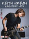 Keith Urban: Keith Urban - Greatest Hits: Piano  Vocal and Guitar: Artist