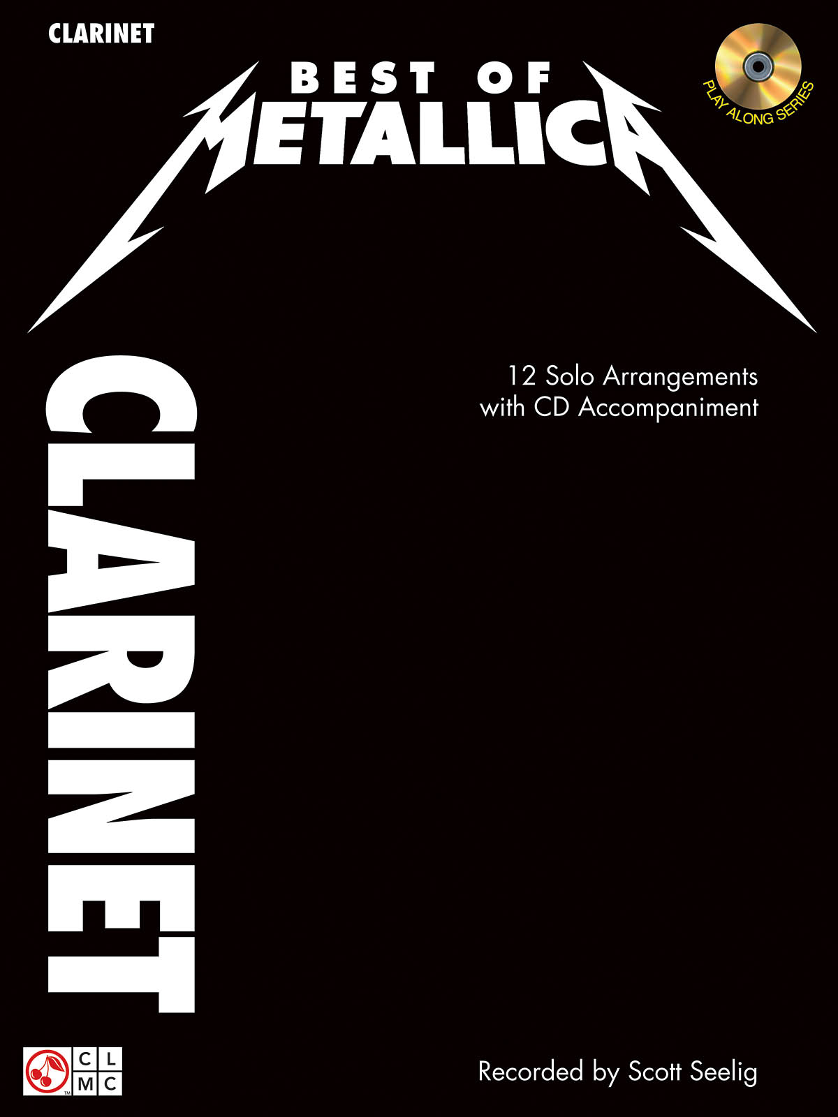 Metallica: Best of Metallica for Clarinet: Clarinet Solo: Instrumental Album