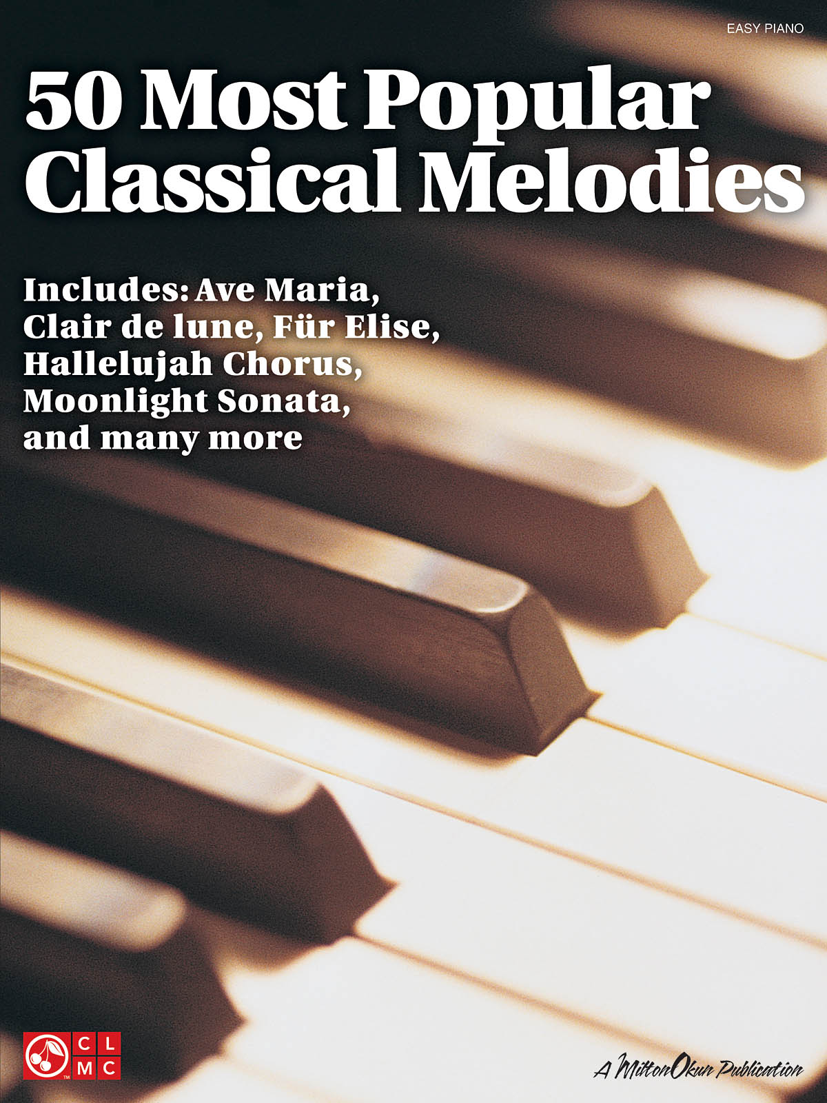 50 Most Popular Classical Melodies: Easy Piano: Instrumental Album