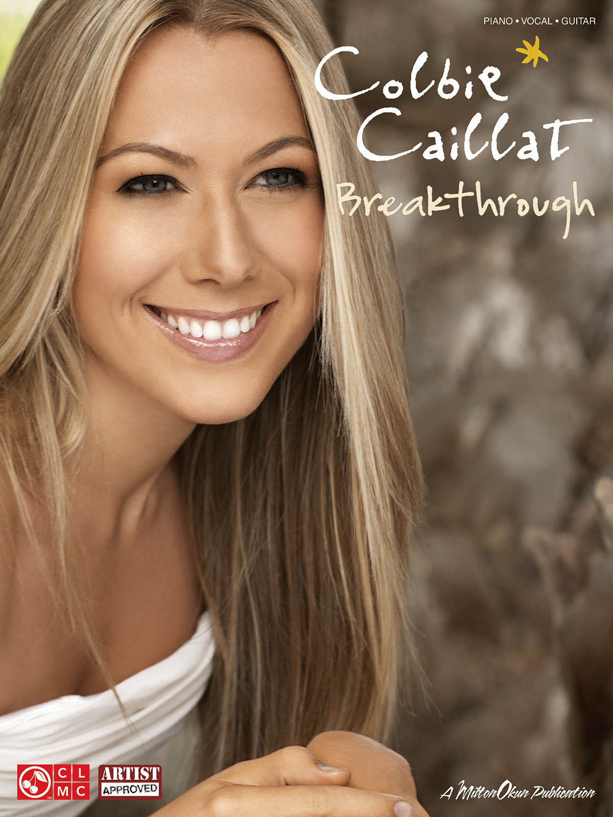 Colbie Caillat: Colbie Caillat - Breakthrough: Piano  Vocal and Guitar: Album