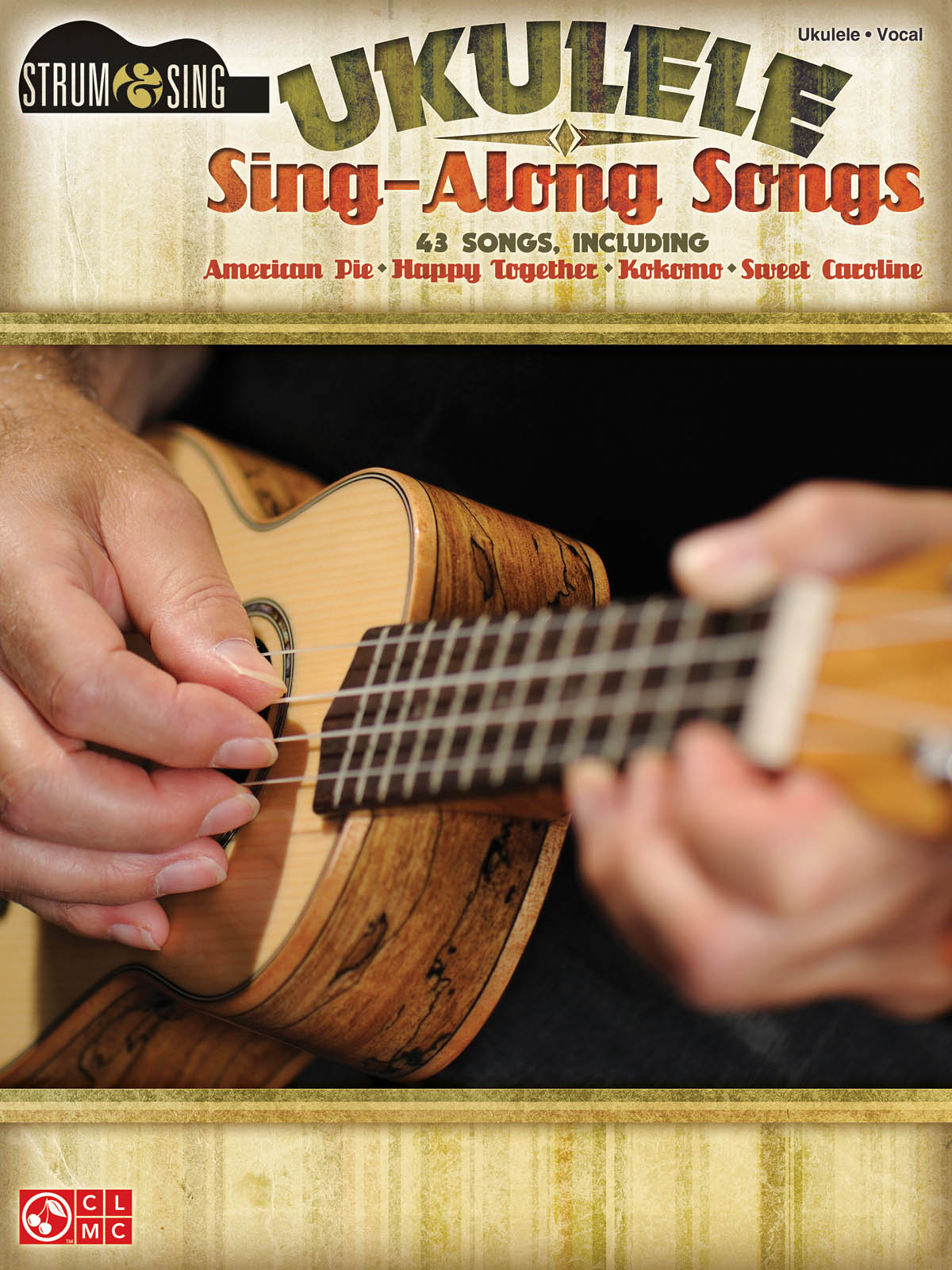 Ukulele Sing-Along Songs: Vocal and Guitar: Vocal Album