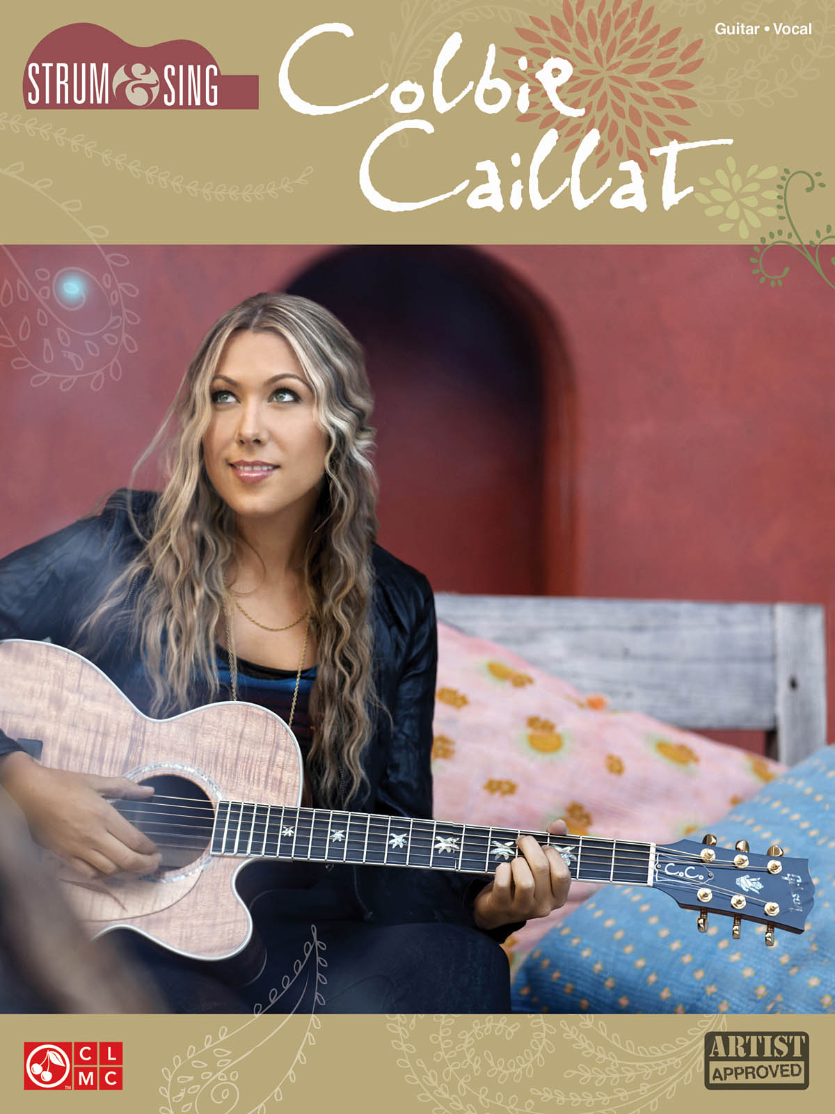 Colbie Caillat: Colbie Cailat: Strum & Sing Series: Melody  Lyrics and Chords: