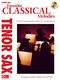 Favorite Classical Melodies: Tenor Saxophone: Instrumental Album