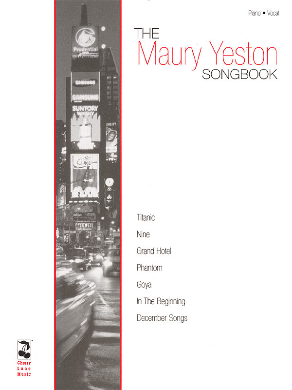 Maury Yeston: The Maury Yeston Songbook: Piano  Vocal and Guitar: Vocal Album