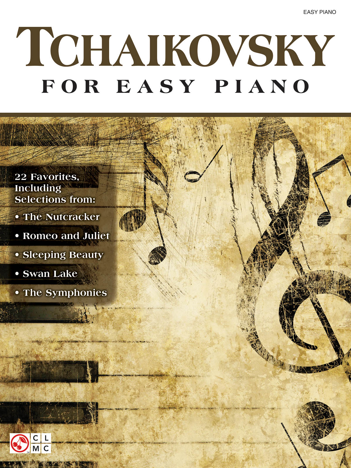 Pyotr Ilyich Tchaikovsky: Tchaikovsky for Easy Piano: Easy Piano: Instrumental