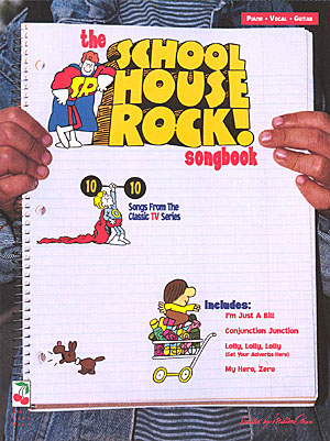 The School House Rock Songbook: Piano  Vocal and Guitar: Mixed Songbook