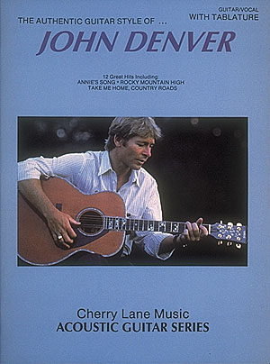 John Denver: John Denver Authentic Guitar Style: Guitar Solo: Artist Songbook