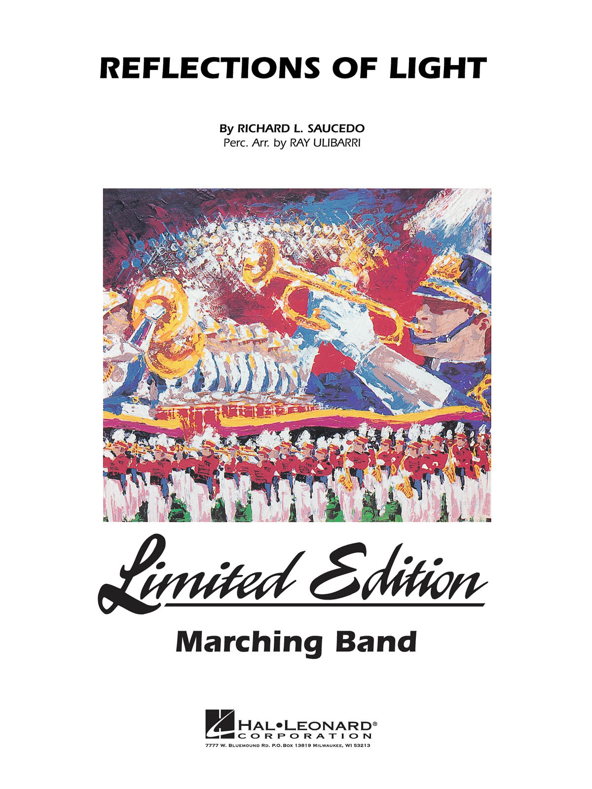 Ray Ulibarri Richard L. Saucedo: Reflections of Light: Marching Band: Score &
