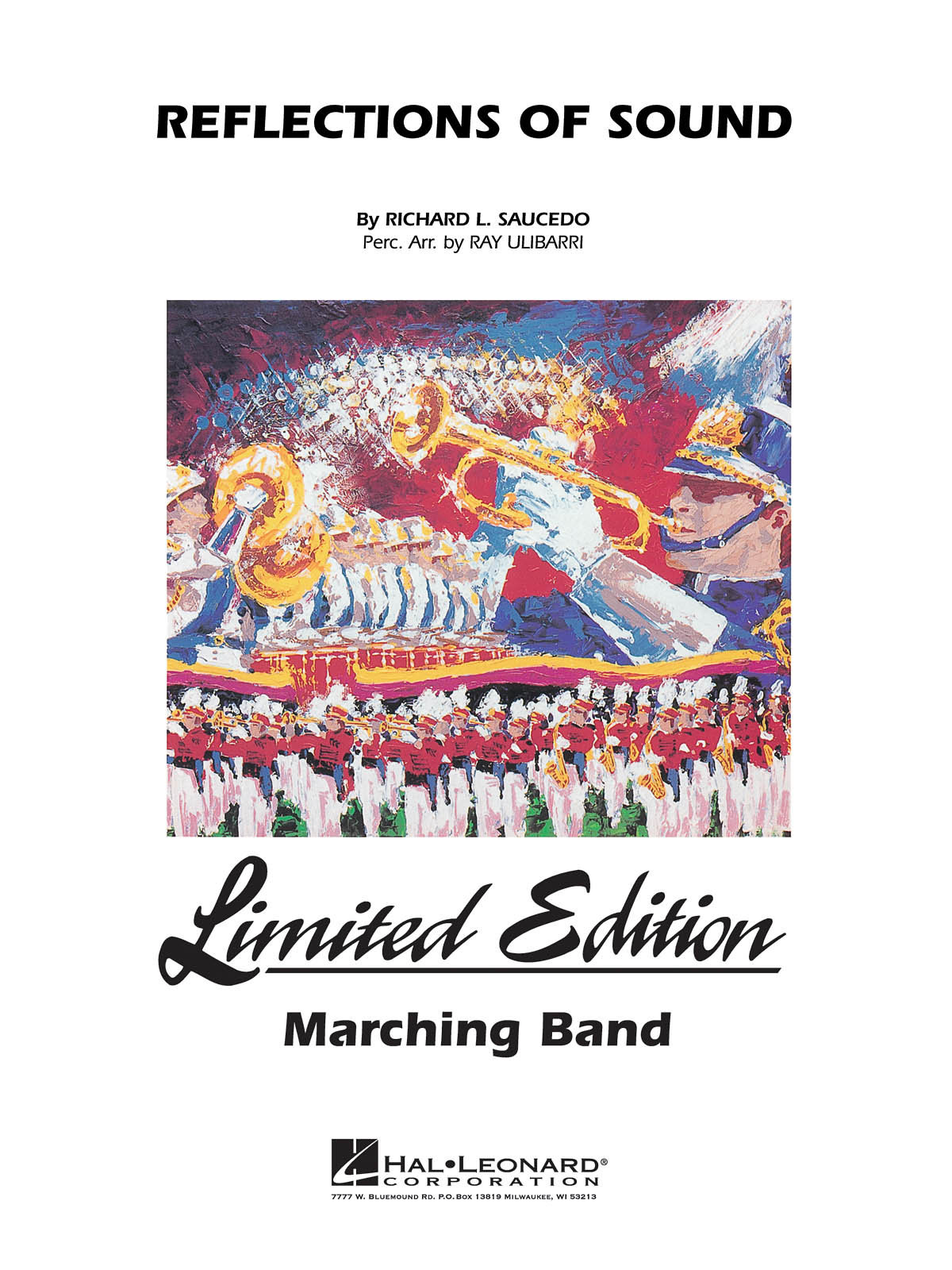 Ray Ulibarri Richard L. Saucedo: Reflections of Sound: Marching Band: Score &