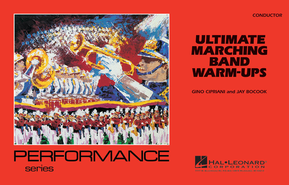 Gino Cipriani Jay Bocook: Ultimate Marching Band Warm-Ups: Marching Band: Score