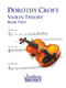 Dorothy Croft: Violin Theory for Beginners  Book 2: Violin Solo: Instrumental