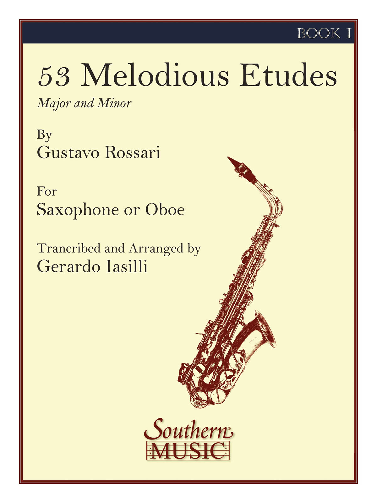 Gustavo Rossari: 53 Melodious Etudes  Book 1: Saxophone: Instrumental Album