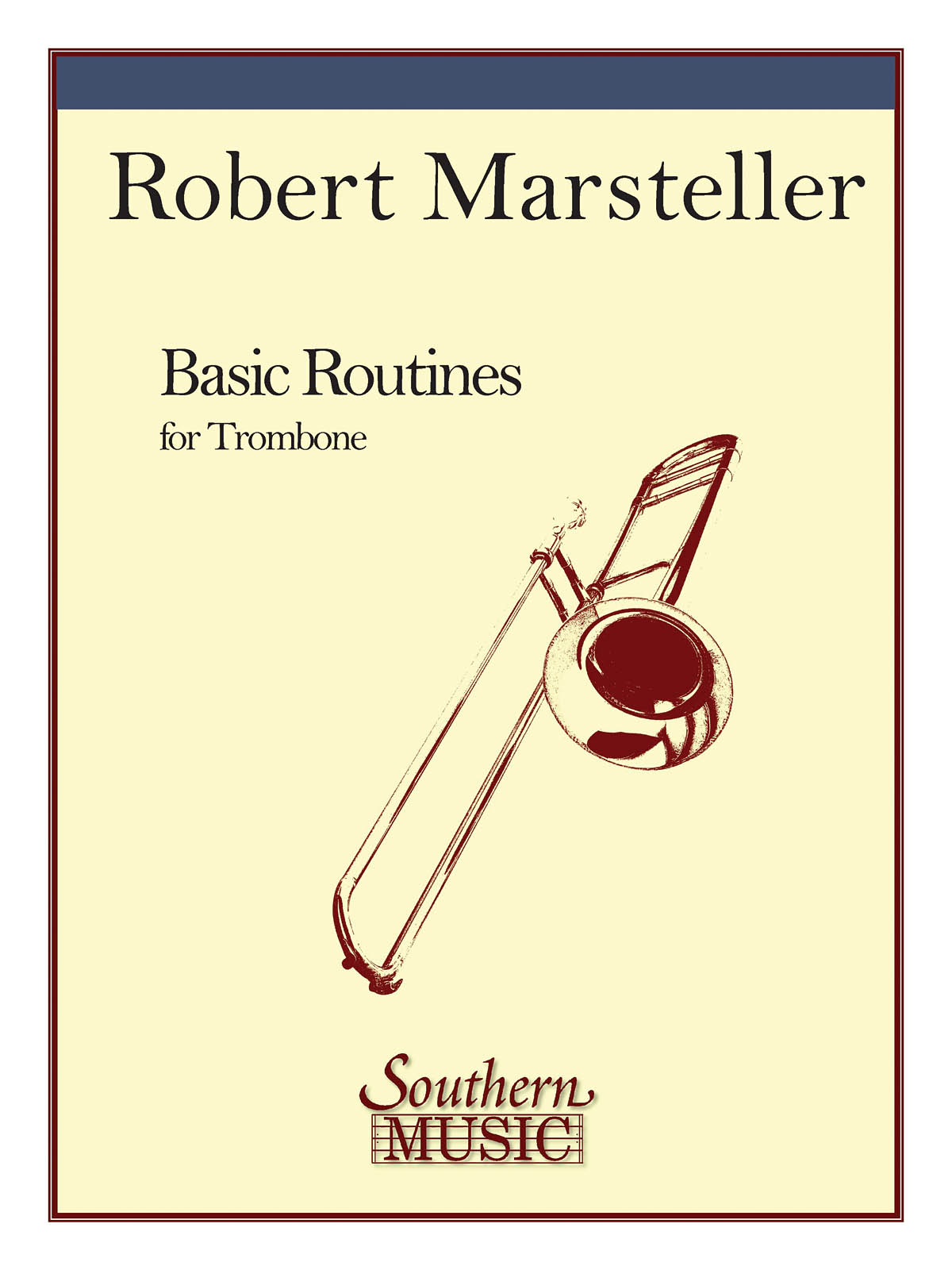 Robert Marsteller: Basic Routines: Trombone Solo: Instrumental Album