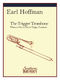 Earl Hoffman: The Trigger Trombone: Trombone Solo: Instrumental Album