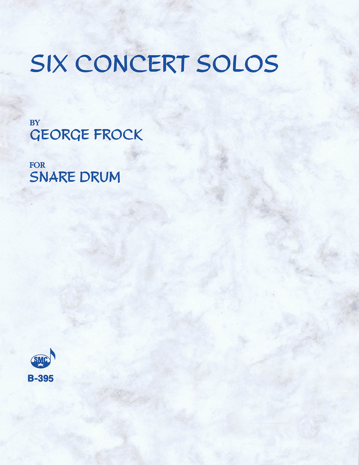 George Frock: Six Concert Solos: Snare Drum: Instrumental Album
