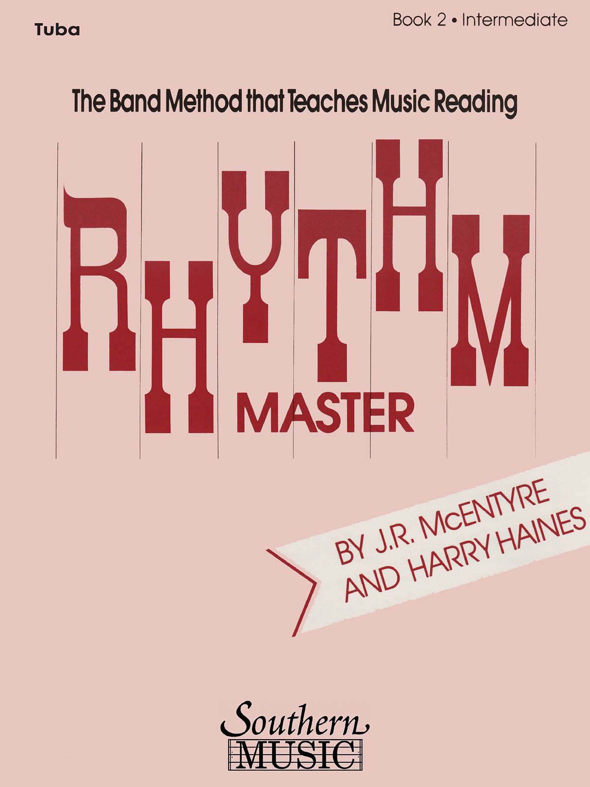 Harry Haines J.R. McEntyre: Rhythm Master - Book 2 (Intermediate): Tuba Solo: