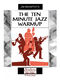 Jim Mahaffey: 10-Minute Jazz Warmup: Jazz Ensemble: Score & Parts