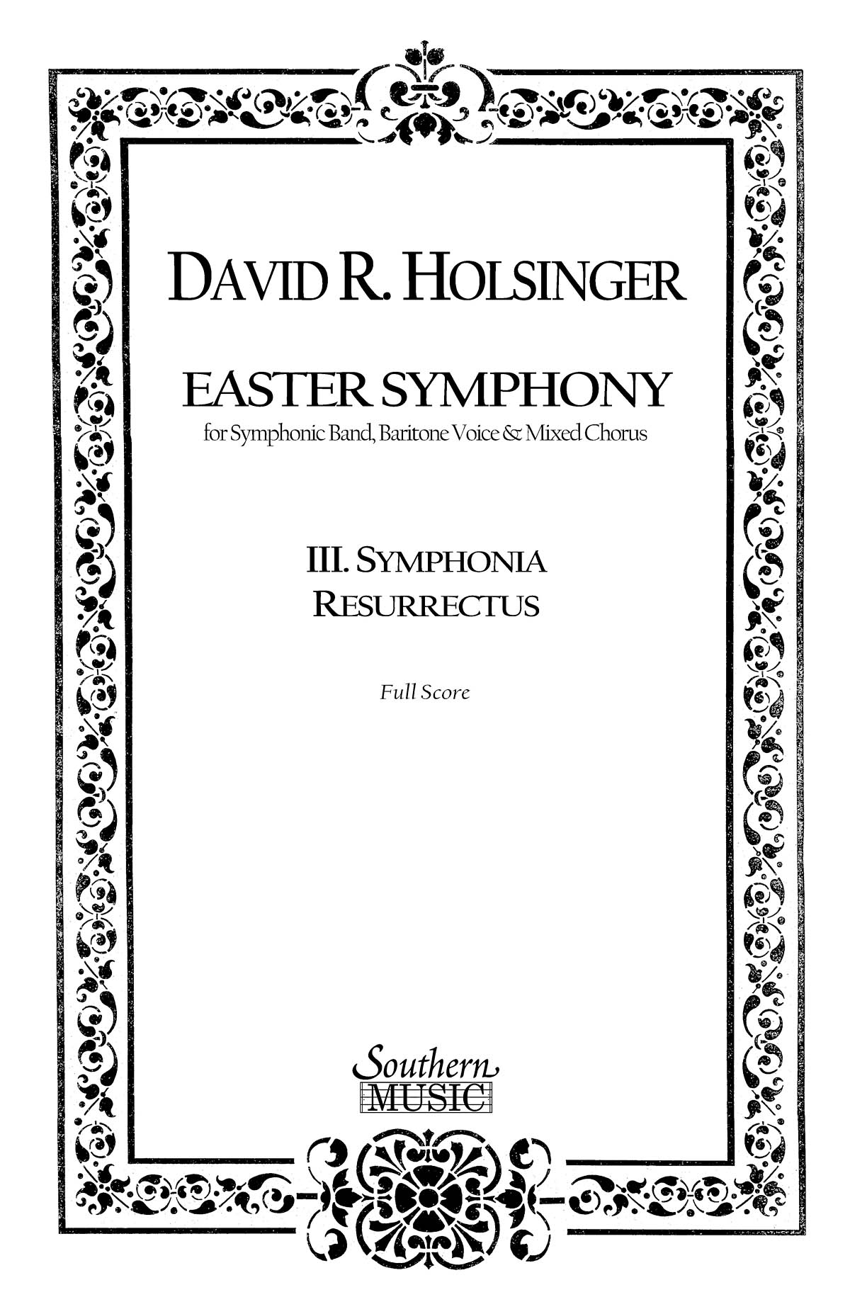 David R. Holsinger: Symphonia Resurrectus Mvt 3 From Easter Symphony: Concert