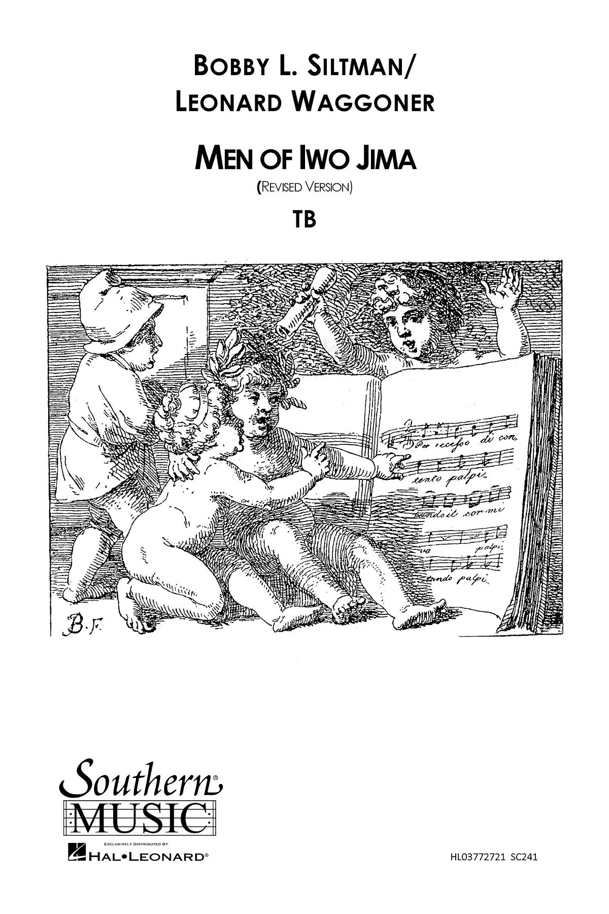 Bobby Siltman: Men Of Iwo Jima: Lower Voices a Cappella: Vocal Score