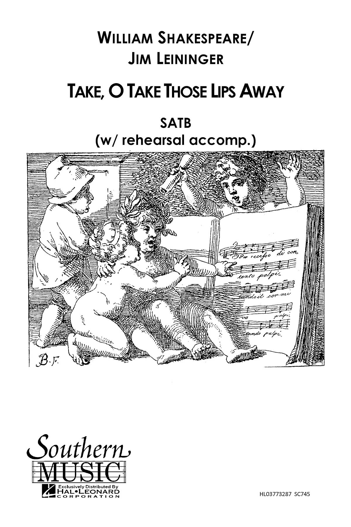 Jim Leininger: Take O Take Those Lips Away: Mixed Choir a Cappella: Vocal Score