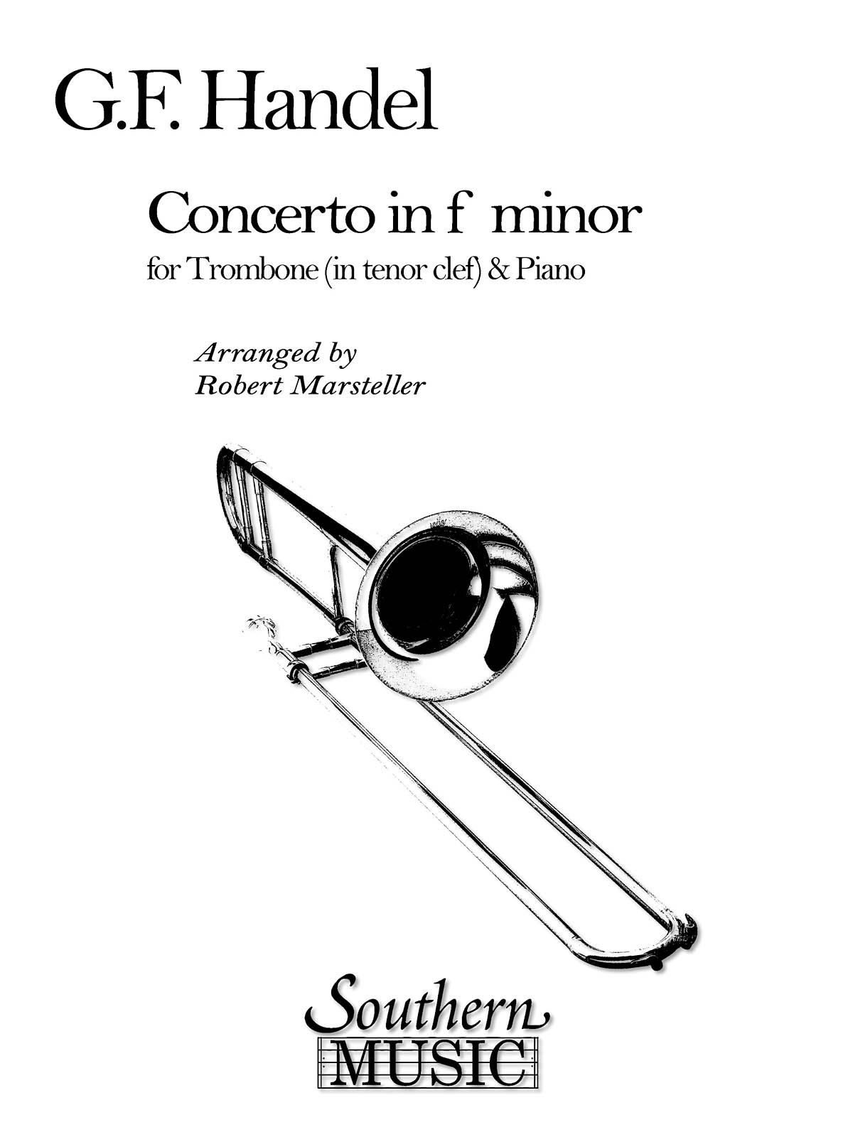 Georg Friedrich Hndel: Concerto In F Minor: Trombone and Accomp.: Part