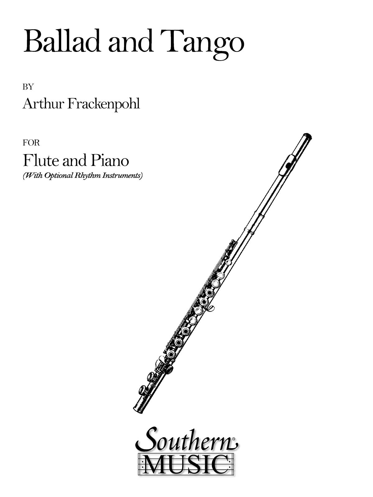 Arthur R. Frackenpohl: Ballad and Tango: Flute Solo: Instrumental Album