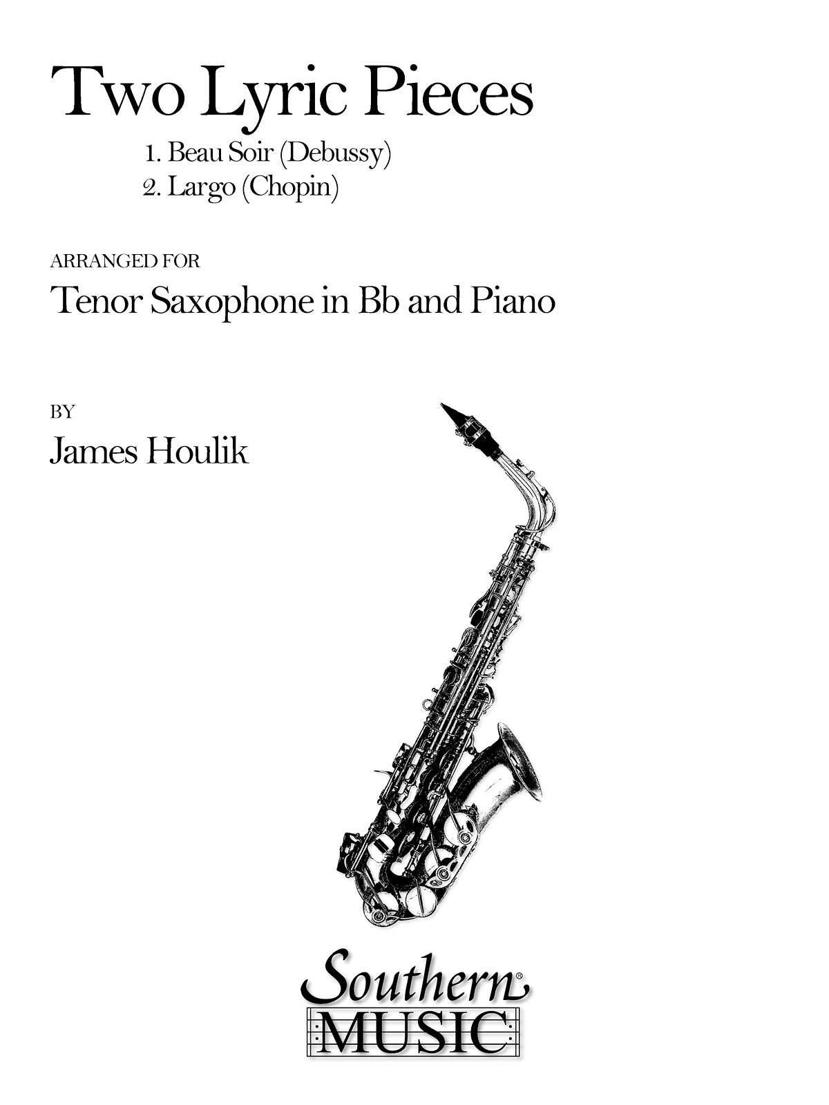 Claude Debussy: Two Lyric Pieces (Beau Soir/Largo): Tenor Saxophone:
