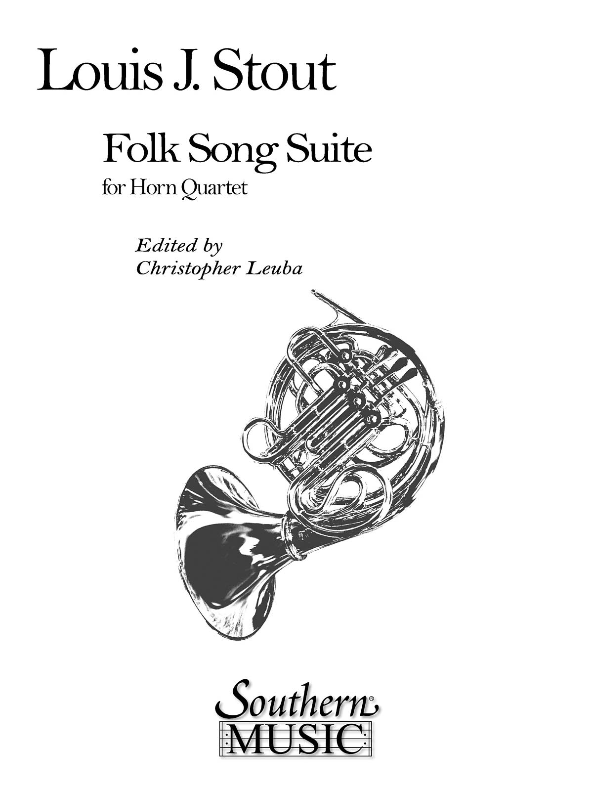 Louis Stout: Folk Song Suite: Horn Ensemble: Score & Parts