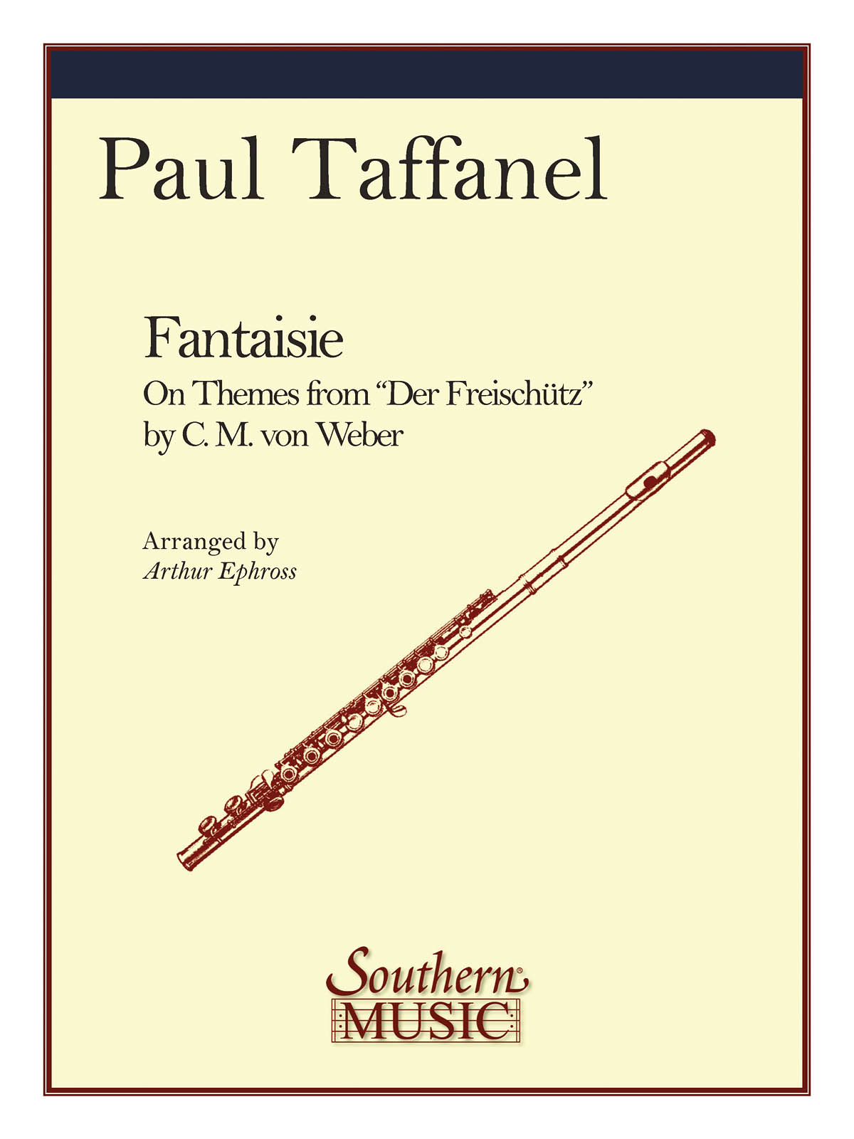 Arthur Ephross Paul Taffanel Paul Taffanel: Fantaisie On Themes From Der