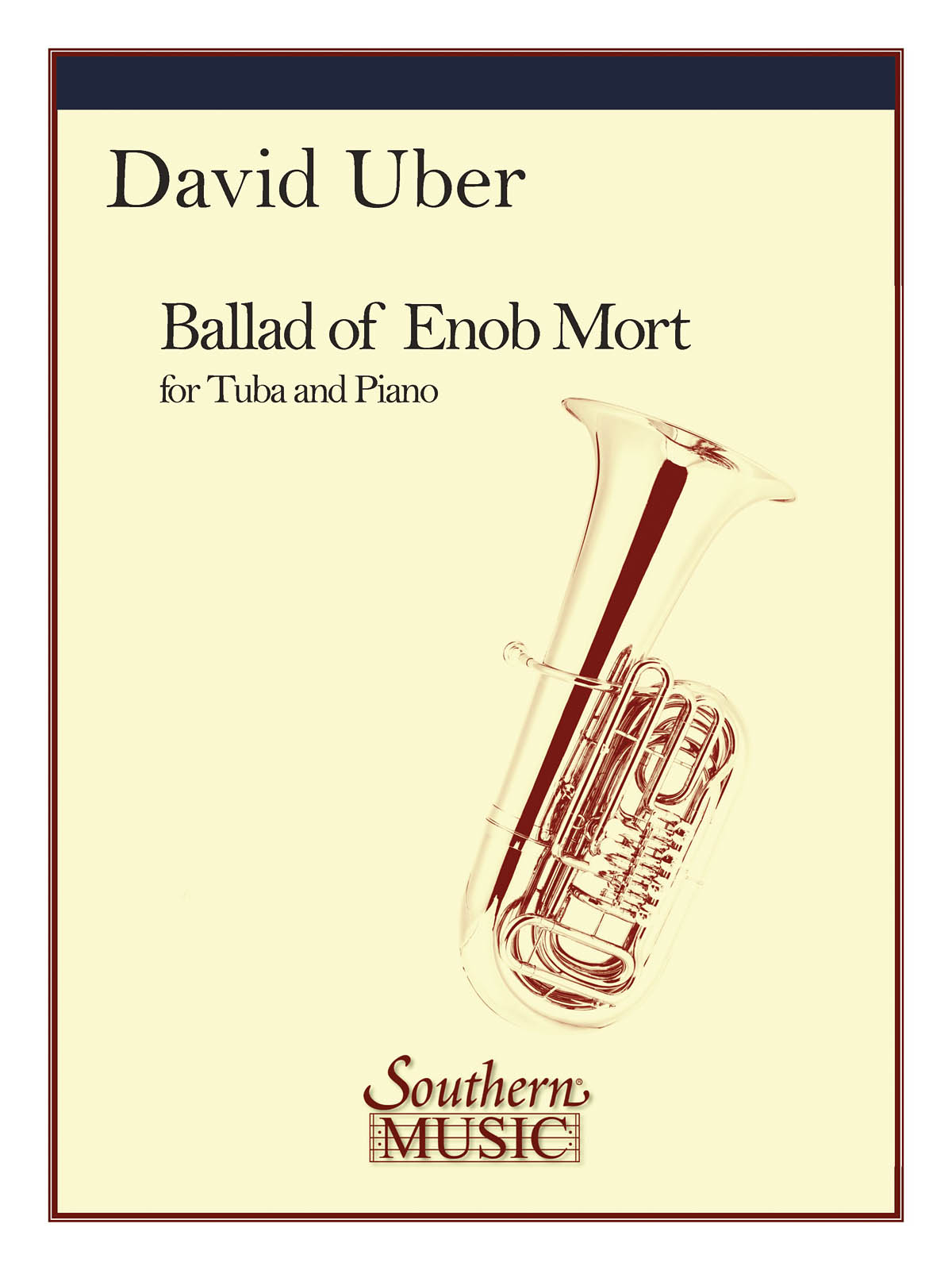 David Uber: Ballad Of Enob Mort: Tuba Solo: Instrumental Album