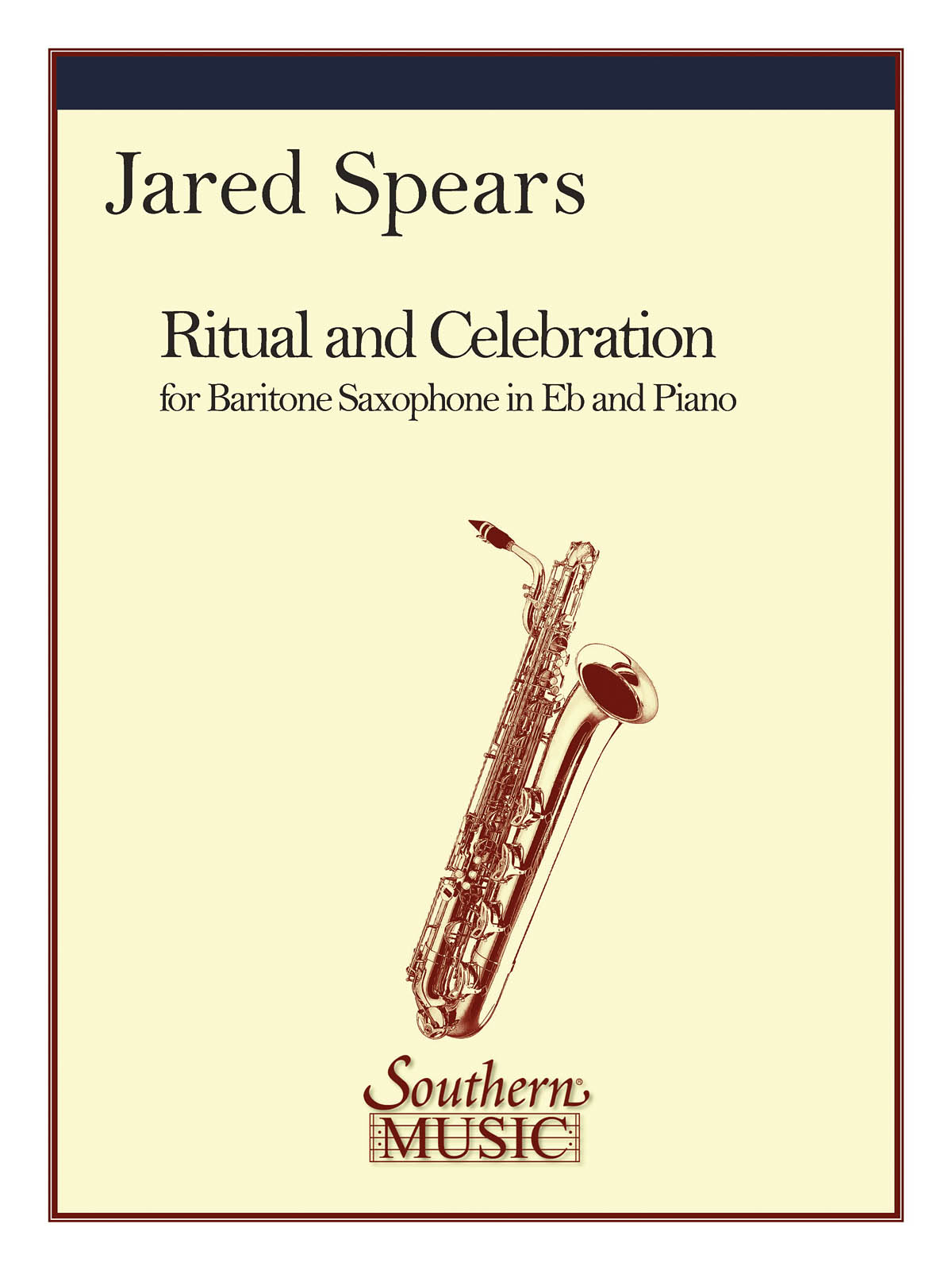 Jared Spears: Ritual and Celebration: Saxophone: Instrumental Album