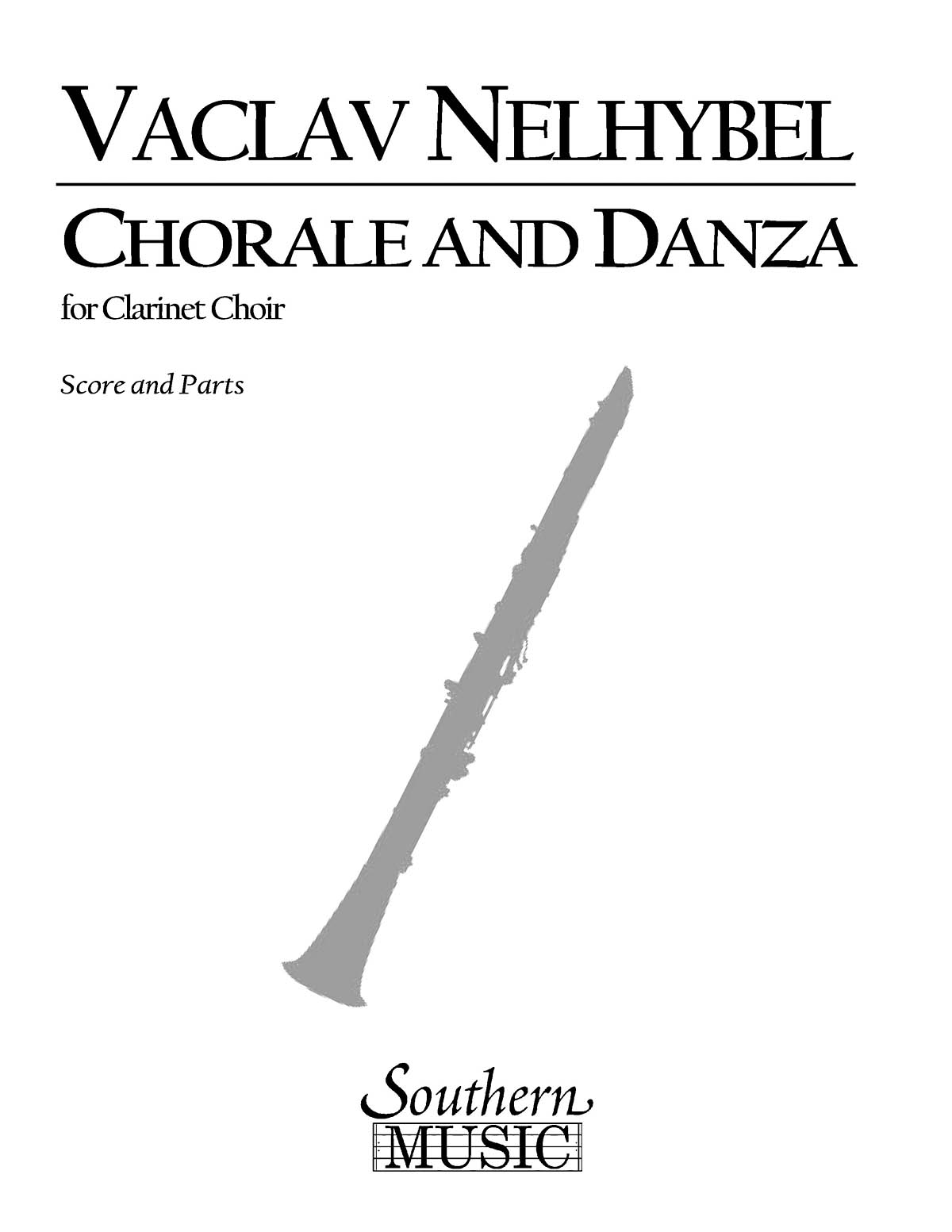 Vaclav Nelhybel: Chorale And Danza: Clarinet Ensemble: Part