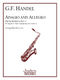 Georg Friedrich Hndel: Adagio And Allegro: Tenor Saxophone: Instrumental Album