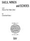Crawford Gates: Sails  Winds and Echoes: Flute Ensemble: Score & Parts