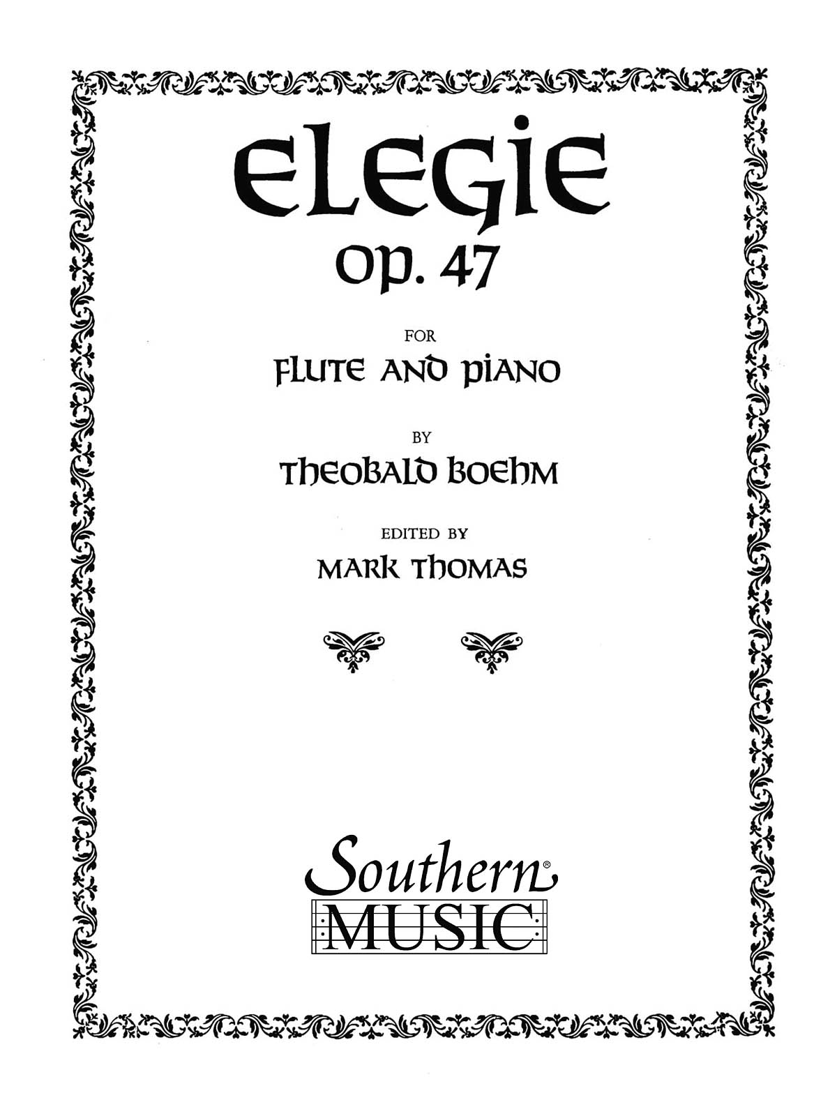 Theobald Böhm: Elegie  Op 47: Flute and Accomp.: Instrumental Album