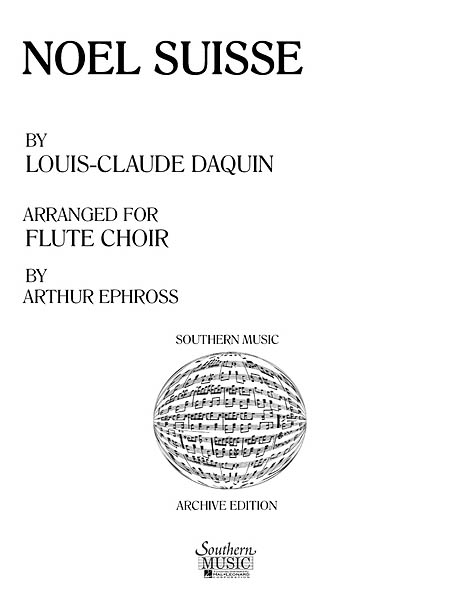 Louis Daquin: Noel Suisse: Flute Ensemble: Score & Parts
