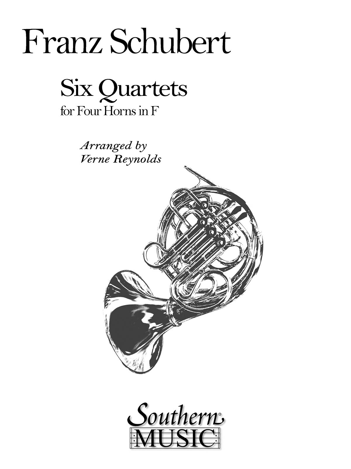 Franz Schubert: Six Quartets: Horn Ensemble: Score