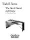 Todd Ukena: Devil  Daniel And Duane  The: Marimba: Instrumental Album